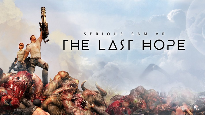 Serious Sam VR: The Last Hope