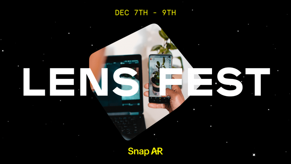 Faits marquants et nouvelles du Lens Fest 2021 de Snap 